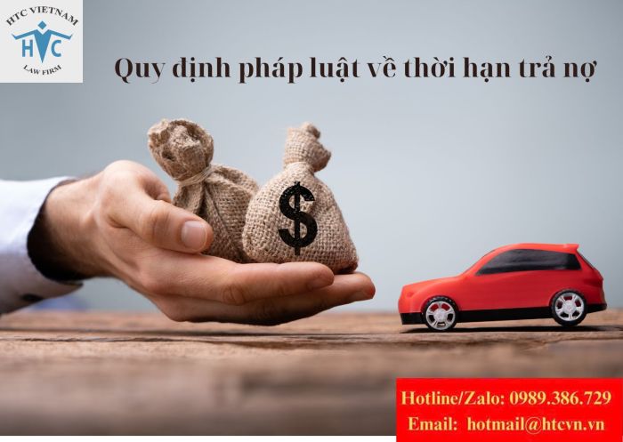 Quy định pháp luật về thời hạn trả nợ